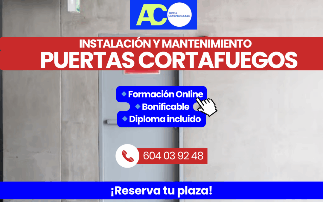 Instalación y Mantenimiento de Puertas Cortafuegos – Formación Online en Protección Contra Incendios